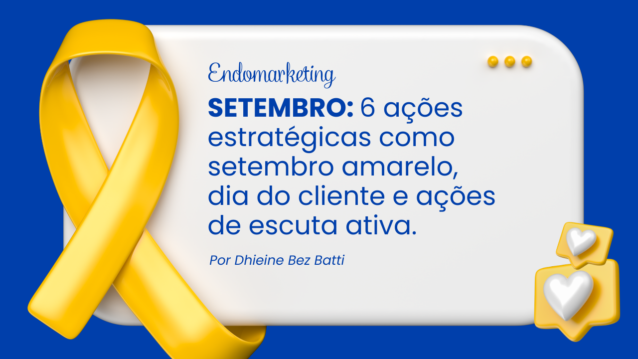 Endomarketing para setembro: 6 ações estratégicas para engajar sua equipe e fortalecer a cultura